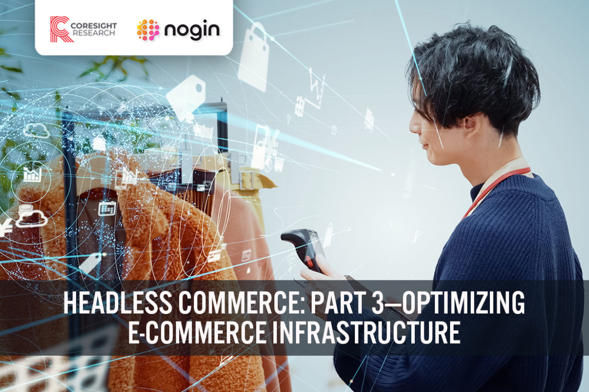 Headless ecommerce part 3 optimizing ecommerce infrastructure
