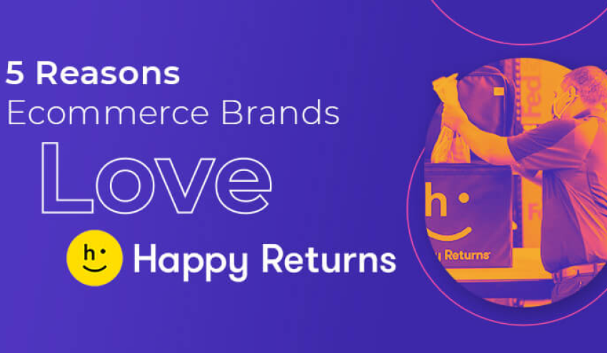 why ecommerce brands love happy returns